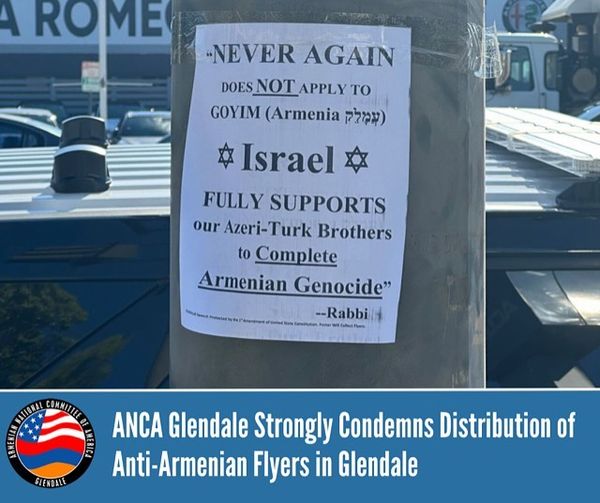 ANCA Glendale Strongly Condemns Distribution of Anti-Armenian Flyers in Glendale