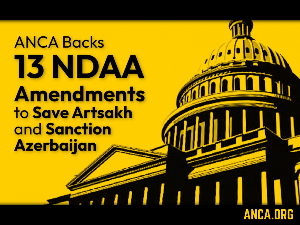 ANCA Backs NDAA Amendments to Save Artsakh and Sanction Azerbaijan