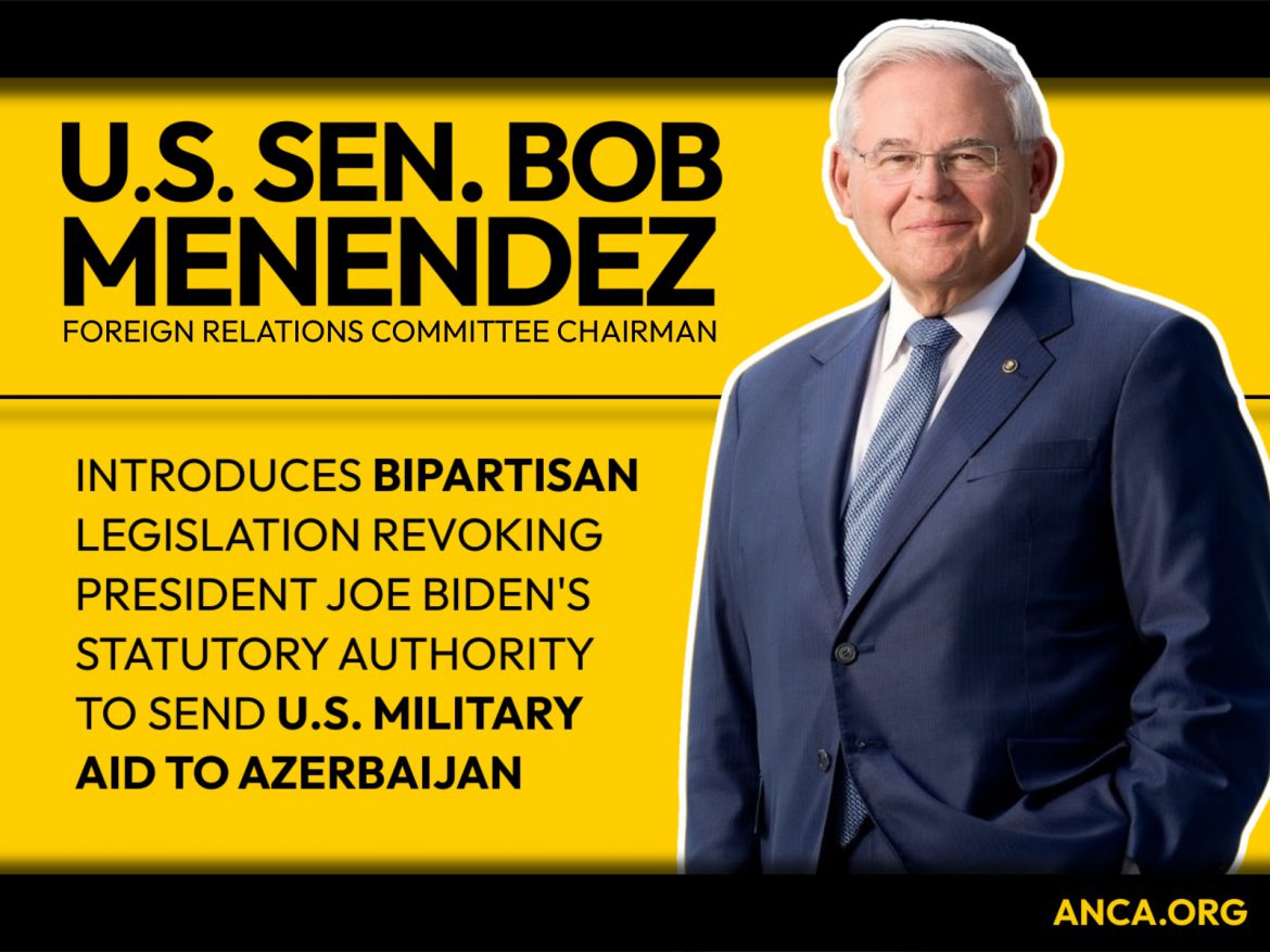 Menendez Bill Seeks Ban on U.S. Military Aid to Azerbaijan