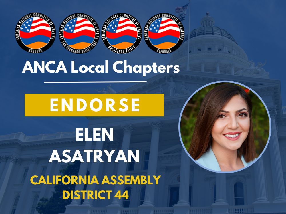 ANCA Local Chapters Endorse Elen Asatryan for California Assembly District 44