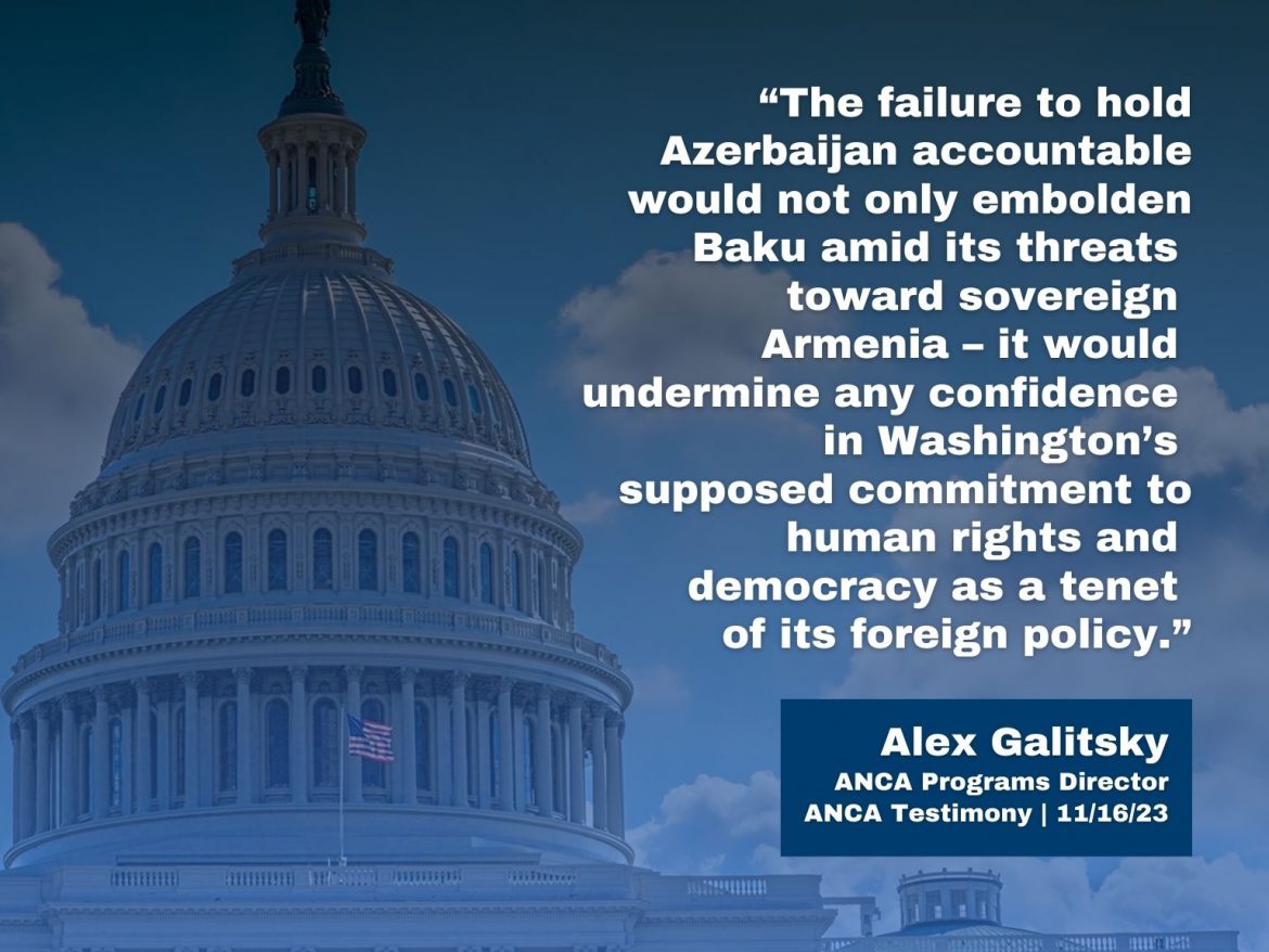 ANCA Testimony Calls on U.S. House to Join Senate in Blocking Military Aid to Azerbaijan