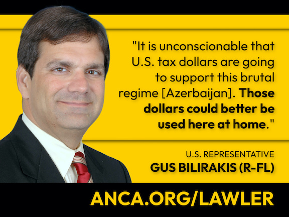 ANCA Calls for Passage of Lawler-Pallone-Bilirakis-Amo Bill to Stop Military Aid to Azerbaijan