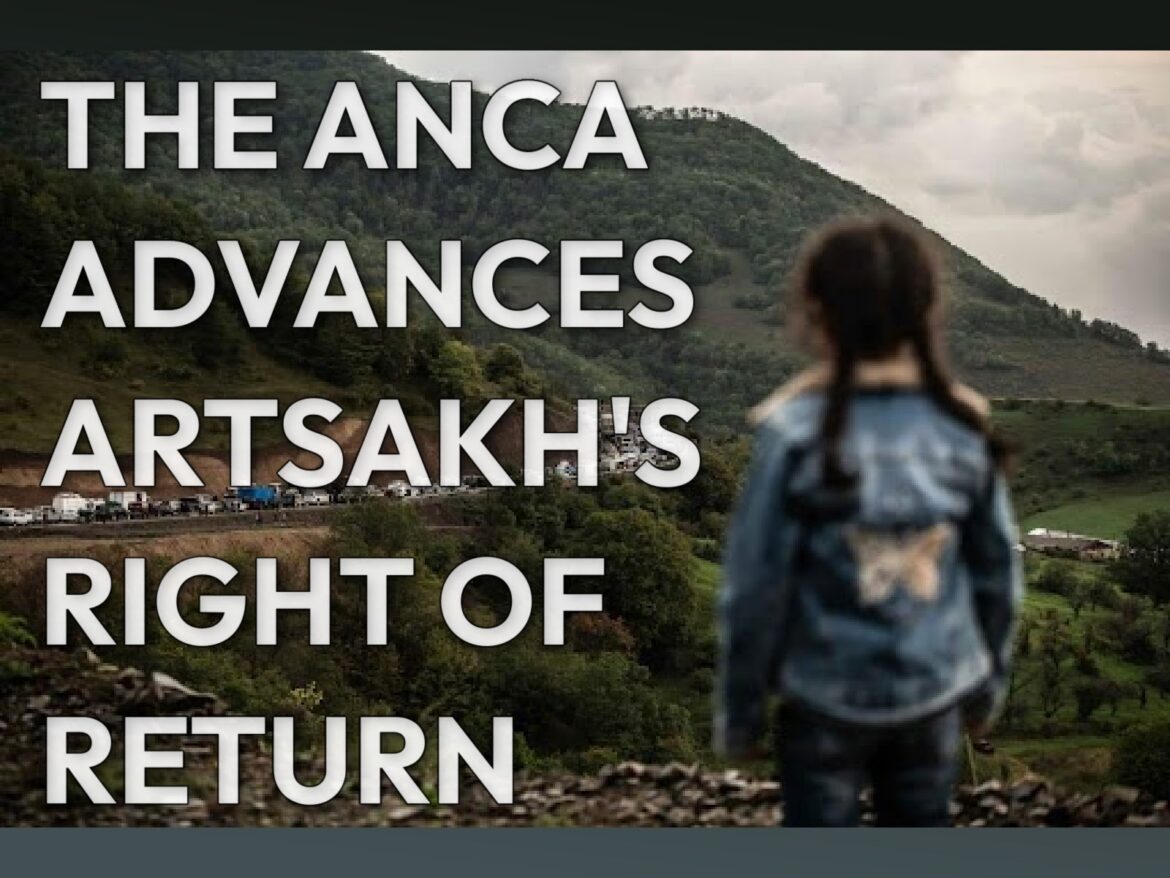 ANCA Affirms Artsakh’s Rights; Rejects Bill Locking in Azerbaijan’s Genocidal Gains