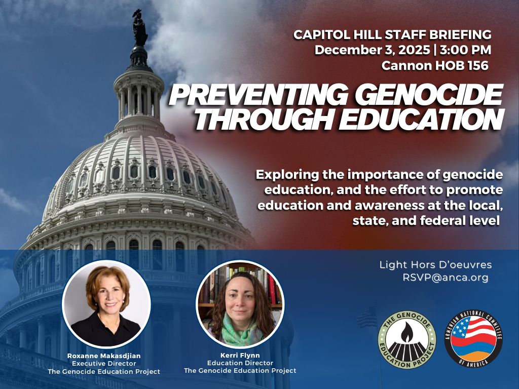 ANCA to Host Capitol Hill Briefing on Preventing Genocide through Education