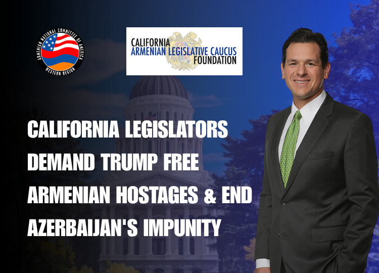 California Legislators Demand Trump Free Armenian Hostages, End Azerbaijan's Impunity 