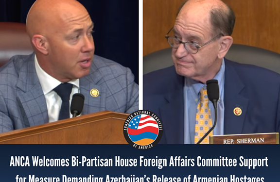 ANCA Welcomes Bipartisan House Committee Action Demanding Baku Release Armenian Hostages