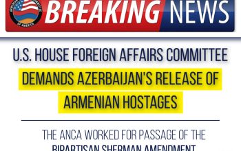 House Foreign Affairs Committee Calls for Azerbaijan’s Immediate Release of Armenian Hostages