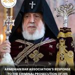 Armenian Bar Association’s Response to the Criminal Prosecution of His Holiness Garegin II