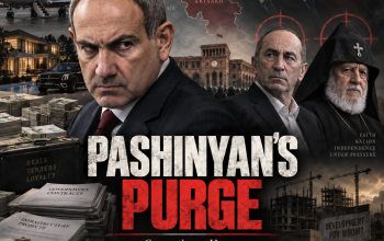 Pashinyan’s Purge: Corruption at Home, Appeasement of Baku Abroad
