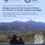 ՀՕՄը ՄԱԿ-ի Մարդու իրաւունքների խորհրդի շրջանակում կը կազմակերպի Արցախի հայ կանանց եւ երեխաների փախստականական արդարութեան նուիրուած միջոցառում